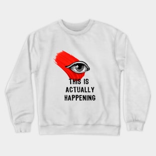 Eye Crewneck Sweatshirt